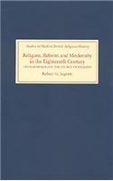 Religion, Reform and Modernity in the Eighteenth Century