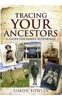 Tracing Your Ancestors: A Guide for Family Historians