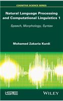 Natural Language Processing and Computational Linguistics: Speech, Morphology and Syntax