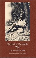 Catherine Carswell's War Letters 1939-1946