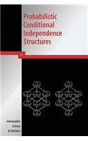 Probabilistic Conditional Independence Structures