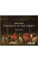 Paolo Uccello's the Hunt in the Forest