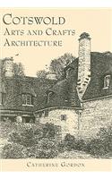 Cotswold Arts and Crafts Architecture