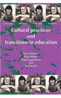 Cultural Practices and Transitions in Education