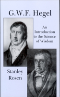 GWF Hegel – Introduction To Science Of Wisdom