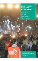 Case Studies in Crowd Management