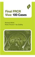 Final FRCR Part B Viva: 100 Cases and Revision Notes