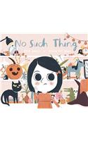 No Such Thing