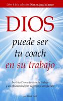 DIOS puede ser tu coach en su trabajo