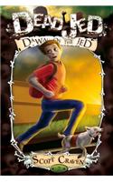 Dead Jed: Dawn of the Jed: (Dead Jed)