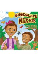 Chocolate Mixer