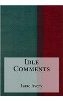 Idle Comments
