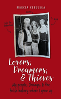 Lovers, Dreamers, & Thieves