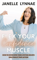 Flex Your Confidence Muscle