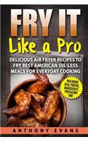 Fry it Like a Pro