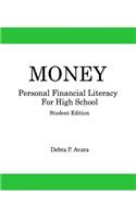 Money, Personal Financial Literacy for High School Students: Student Edition