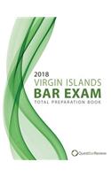 2018 Virgin Islands Bar Exam Total Preparation Book