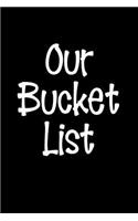 Our Bucket List: Goal Setting Notebook for Couples V30