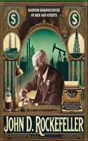 Classic Autobiography of John D. Rockefeller