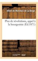 Plus de Révolutions, Appel À La Bourgeoisie