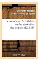 Les Ruines, Ou Méditations Sur Les Révolutions Des Empires (Éd.1883)