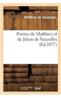 Poésies de Matthieu Et de Jehan de Vauzelles