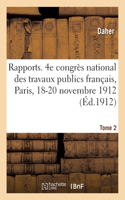 Rapports. Tome 2. Marseille, Encombrement Du Port, Insuffisance Des Travaux En Cours