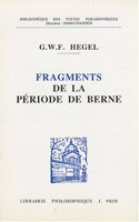 G.W.F. Hegel: Fragments de la Periode de Berne (1793-1796)