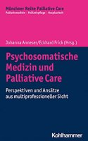 Psychosomatische Medizin Und Palliative Care