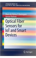 Optical Fiber Sensors for Lot and Smart Devices
