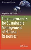 Thermodynamics for Sustainable Management of Natural Resources