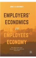 Employers' Economics Versus Employees' Economy