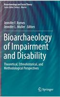 Bioarchaeology of Impairment and Disability