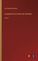 Compendio de la historia de Colombia