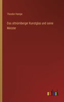 altnürnberger Kunstglas und seine Meister