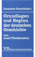 Grundlagen Und Beginn Der Deutschen Geschichte