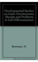 Developmental Studies on Giant Chromosomes