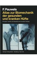 Atlas Zur Biomechanik Der Gesunden Und Kranken Hufte