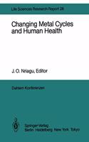 CHANGING METAL CYCLES AND HUMAN HEALTH