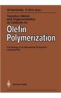 Transition Metals and Organometallics as Catalysts for Olefin Polymerization