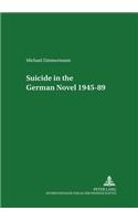 Suicide in the German Novel, 1945-89