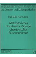 Mittelalterliches Handwerk Im Spiegel Oberdeutscher Personennamen