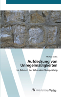 Aufdeckung von Unregelmäßigkeiten