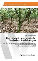 Der Kakao in den deutsch-ivorischen Beziehungen: (German)