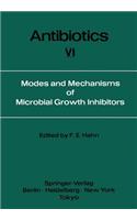 Modes and Mechanisms of Microbial Growth Inhibitors