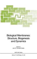 Biological Membranes: Structure, Biogenesis and Dynamics