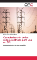 Caracterización de las redes eléctricas para uso en BPL