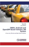 OBDII, Android and OpenERP Based Vehicle's 3M System