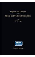 Aufgaben Und Lösungen Aus Der Gleich- Und Wechselstromtechnik