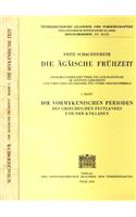 Die Agaische Fruhzeit